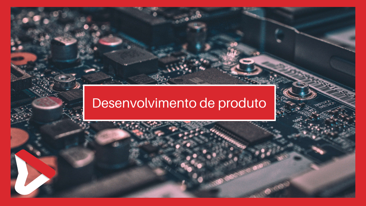 desenvolvimento de produto